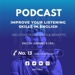 13 - iKhosravi Podcast - Negotiating Salaries and Benefits