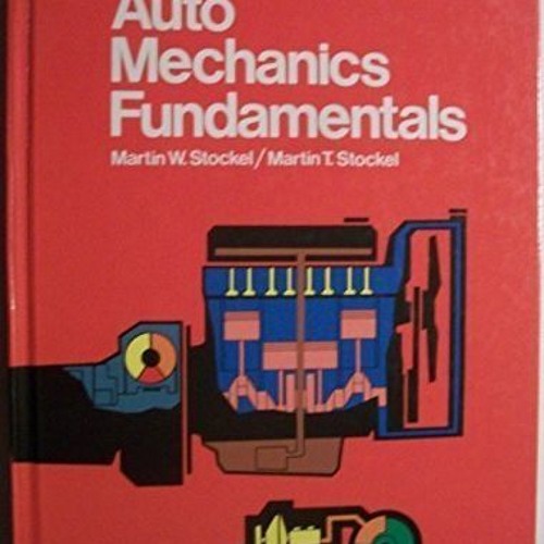 Stream Read pdf Auto Mechanics Fundamentals How and Why of the Design