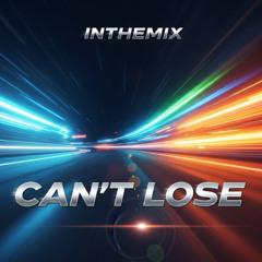 InTheMix - Can't Lose