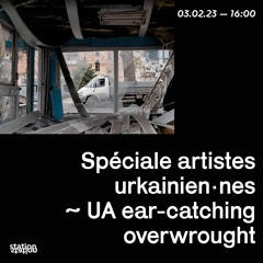 Special artistes ukrainien.nes _ UA ear-catching overwrought
