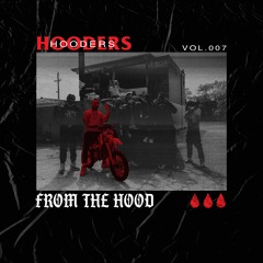 FROM THE HOOD VOL.007