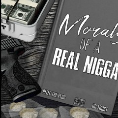 Morals Of A Real Nigga (Pelee Da Plug x OG Frost)