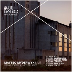Matteo Myderwyk live @ Audio Obscura: Revere Series at Radio Kootwijk, 02 November, 2021
