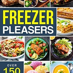 [ACCESS] EPUB 📋 Freezer Pleasers by  Erin Courtney [KINDLE PDF EBOOK EPUB]