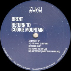 Brent - Return To Cookie Mountain EP (ZUKU002)