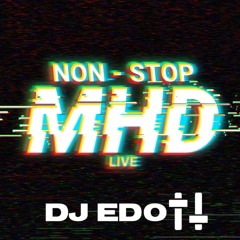 NON - STOP #MHD (Live On #NoSignal) @DJEDOTTUK