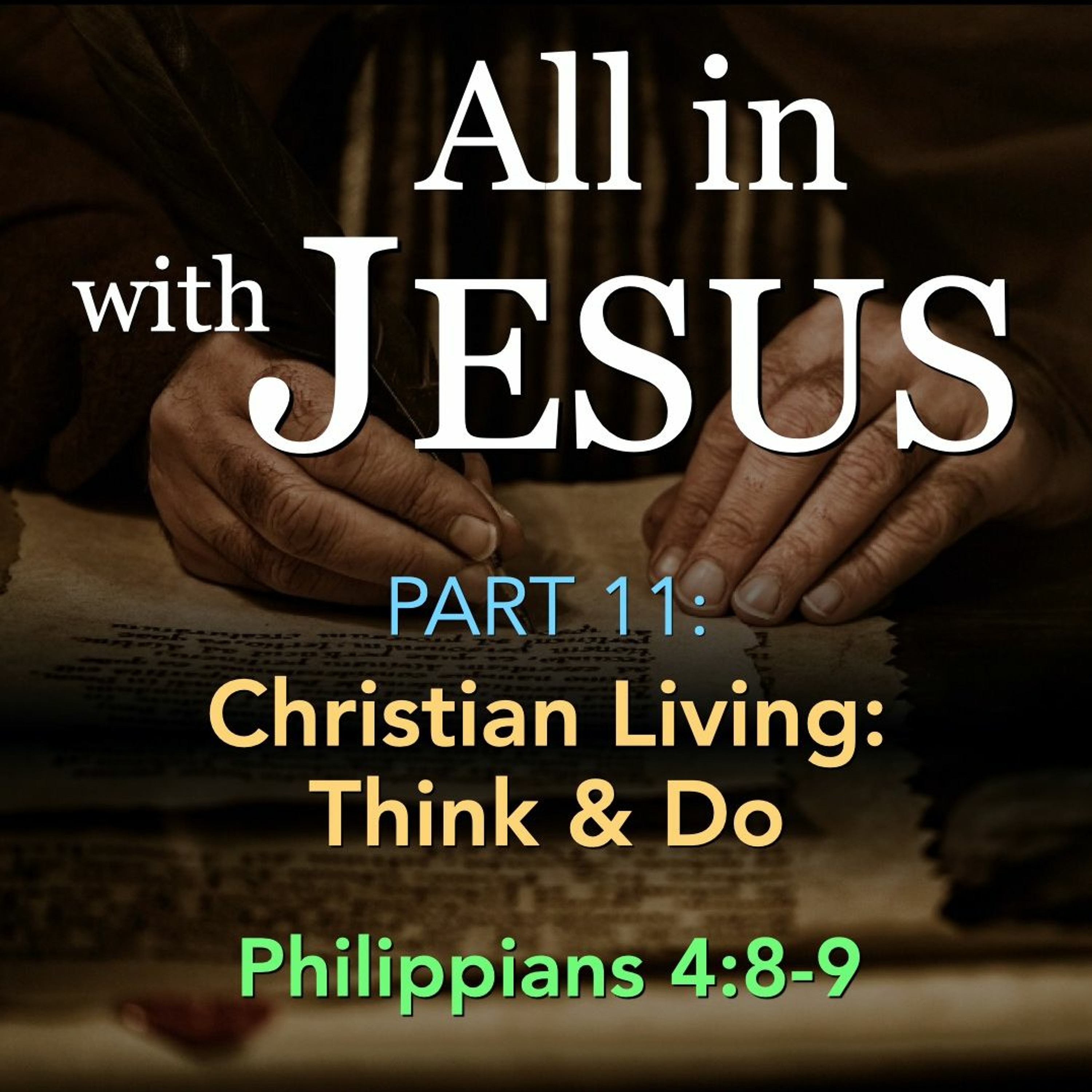 8 - 20 - 23 All In With Jesus Part 11