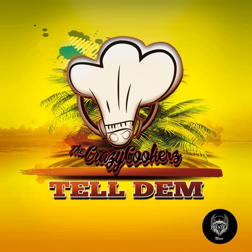 The Crazycookerz - Tell Dem( Moombahton Mix)