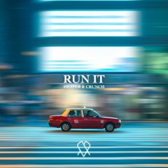 Heater & Crunch - Run It