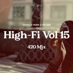 HIGH-Fi VOL. 15 w/ KYLINO (420 Special 2024)