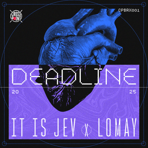 CPBRX001: it is Jev x Lomay - Deadline