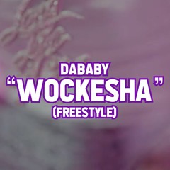 𝐃𝐚𝐁𝐚𝐛𝐲 — 𝐖𝐨𝐜𝐤𝐞𝐬𝐡𝐚 (𝐅𝐫𝐞𝐞𝐬𝐭𝐲𝐥𝐞) [Moneybagg Yo "Wockesha" Remix]