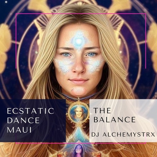 Maui Ecstatic Dance ~The Balance~ 12-3-2023
