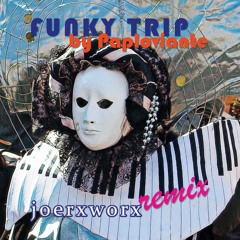Funky Trip // by Paploviante // joerxworx remix