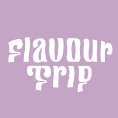 Flavour Trip Official Playlist