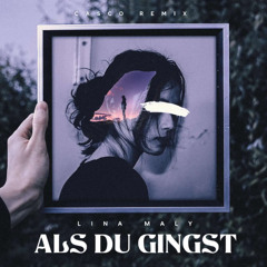 Lina Maly - Als du gingst (Casco Remix)