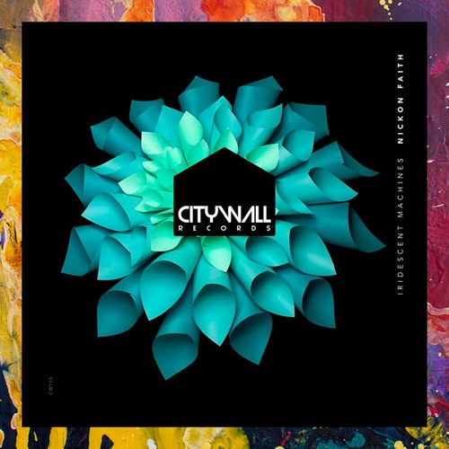 PREMIERE: Nickon Faith — Iridescent Machines (Original Mix) [City Wall Records]