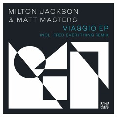 Milton Jackson & Matt Masters - Viaggio (Fred Everything Remix) [Lazy Days Recordings] [MI4L.com]