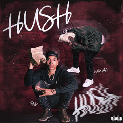 Hush (feat. Pnv Jay)