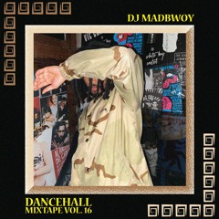 Dancehall Mixtape Vol. 16