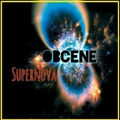 OBcene - SUPERNOVA