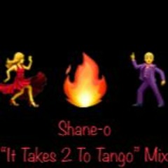 "It Takes 2 To Tango" Mix