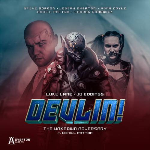 Devlin | Volume 1 | Episode 2: The Unknown Adversary