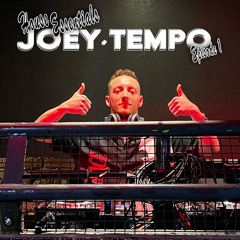 Joey Tempos House Essentials: Episode 1