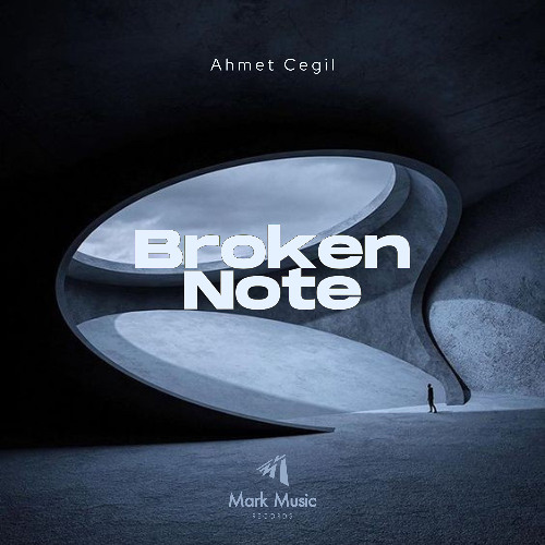 Ahmet Cegil - Broken Note