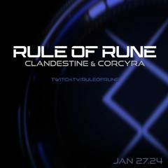 Progressive House // Clandestine & Corcyra // Rule of Rune Ep. 106 on January 27th, 2024