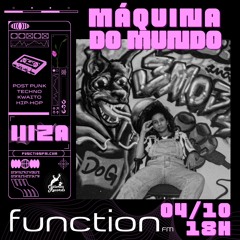 IIiza I Máquina do Mundo  @FunctionFm  04.10.2024IIiza I Máquina do Mundo @FunctionFm 04.10.2024