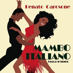Renato Carosone - Mambo Italiano (Paolo M Remix)