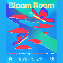 BLOOM ROOM 14 (13JULY2025)