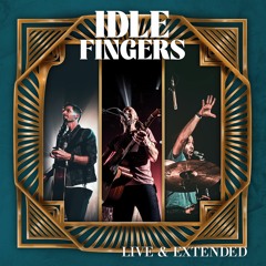 08 - IDLE FINGERS - We Are Your Friends