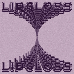 LIPGLOSS (prod. MAROW)