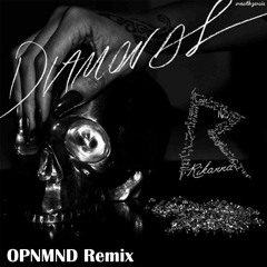 Rihanna - Diamonds (OPNMND Remix)