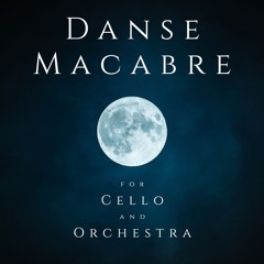 Danse Macabre | for Cello and Orchestra