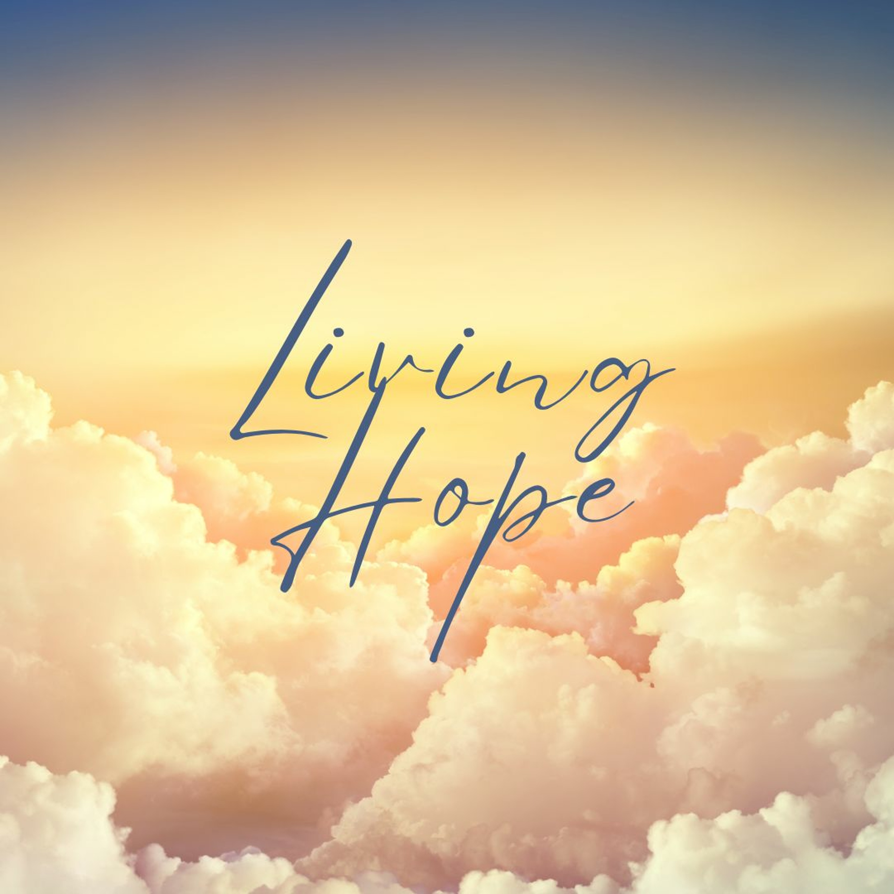 Living Hope - Jonathan M episode artwork