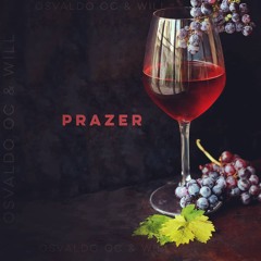 Osvaldo OC feat. Will - Prazer