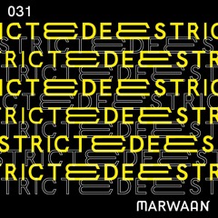 Deestricted Network Series Podcast 031 | MARWAAN