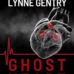 [GET] [EPUB KINDLE PDF EBOOK] Ghost Heart: A Medical Thriller (Agents Of Mercy Book 1) by  Lisa Harr