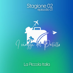 I Viaggi del Palillo  - S02 -  EPO1 - La Piccola Italia