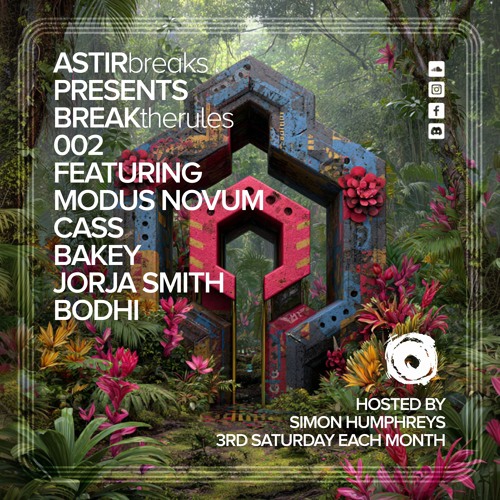 ASTIRbreaks presents BREAKtherules 002 ft. Modus Novum, Cass, Bakey, Jorja Smith & Bodhi