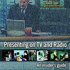 ACCESS [PDF EBOOK EPUB KINDLE] Presenting on TV and Radio: An insider's guide by  Janet Trewin 📗