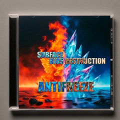 Subface & Bios Destruction - Antifreeze (FREE)