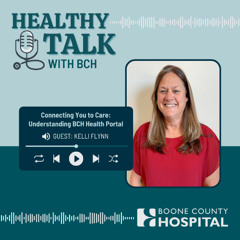 Connecting You to Care: Understanding BCH Health Portal