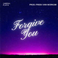 Forgive You Prod.Freek-Van-Workum
