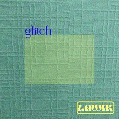 Glitch