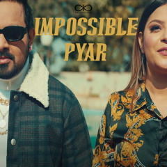 Impossible Pyar (feat. ankit & Piyush Shekhawat)