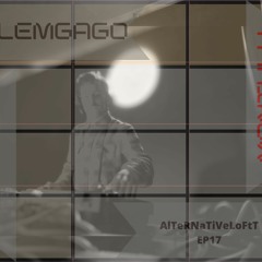 AlTeRnAtIvElOfTt_Ep.17_Monthly Show At Centerwaves.com (Alemgago)